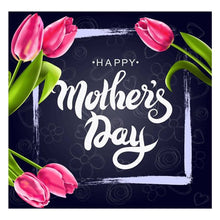 Load image into Gallery viewer, Full Diamond Painting kit | Happy Mothers&#39; Day
