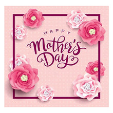 Load image into Gallery viewer, Full Diamond Painting kit | Happy Mothers&#39; Day
